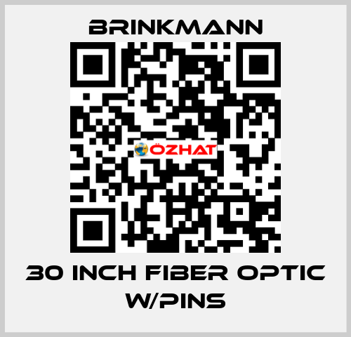 30 INCH FIBER OPTIC W/PINS Brinkmann