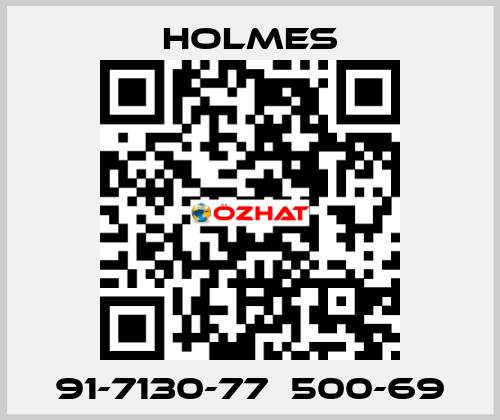 91-7130-77  500-69 Holmes