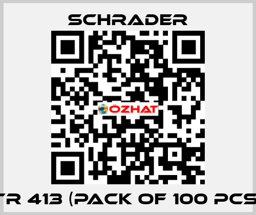 TR 413 (Pack of 100 pcs) Schrader