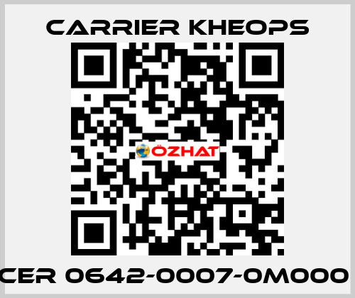 CER 0642-0007-0M000  Carrier Kheops