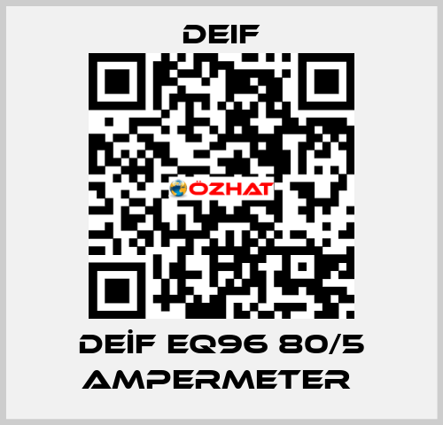 DEİF EQ96 80/5 AMPERMETER  Deif