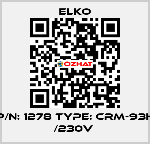 P/N: 1278 Type: CRM-93H /230V  Elko