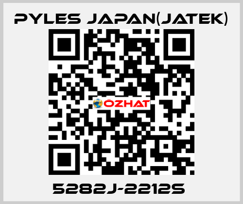 5282J-2212S  Pyles Japan(Jatek)