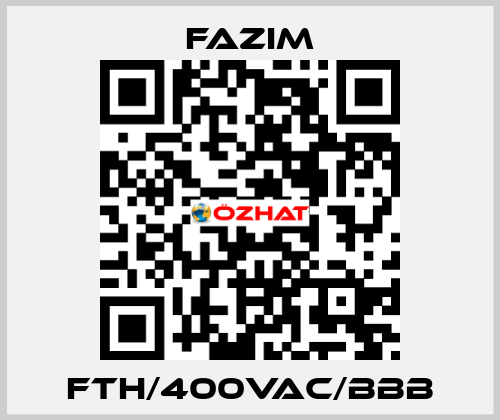 FTH/400VAC/BBB Fazim