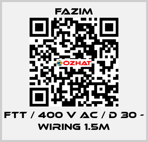 FTT / 400 V AC / D 30 - WIRING 1.5M Fazim