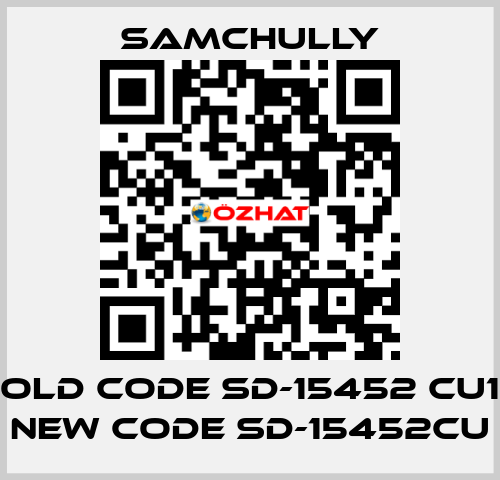 old code SD-15452 CU1 new code SD-15452CU Samchully