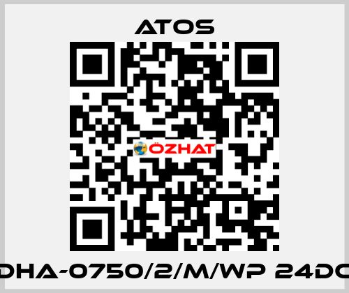 DHA-0750/2/M/WP 24DC Atos