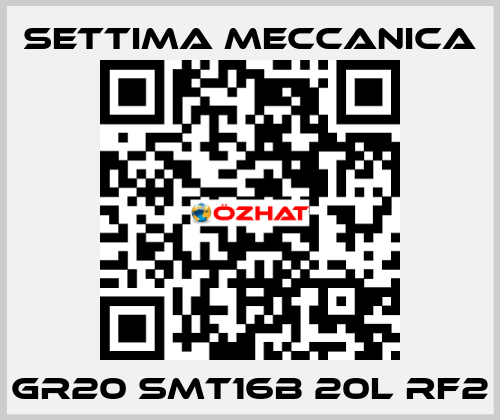 GR20 SMT16B 20L RF2 Settima Meccanica