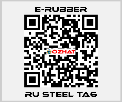 RU Steel TA6 e-rubber