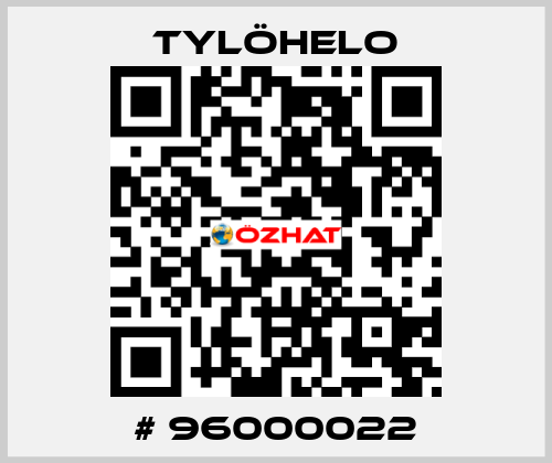 # 96000022 TYLÖHELO