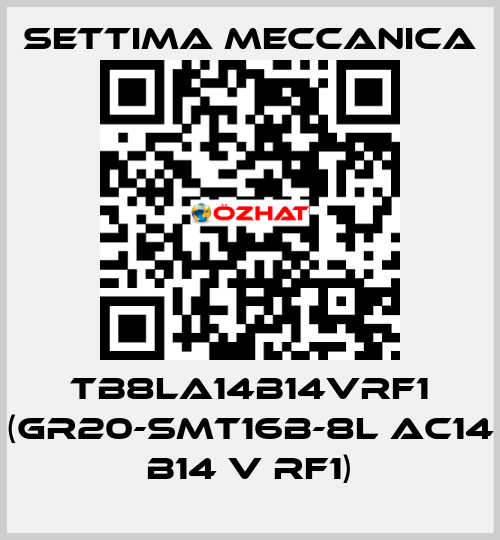 TB8LA14B14VRF1 (GR20-SMT16B-8L AC14 B14 V RF1) Settima Meccanica