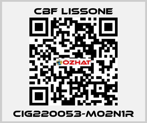 CIG220053-M02N1R CBF LISSONE