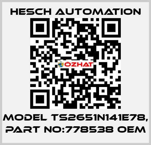 Model TS2651N141E78, Part No:778538 OEM Hesch Automation